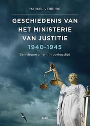 Foto van Geschiedenis van het ministerie van justitie 1940-1945 - marcel verburg - ebook (9789058758569)