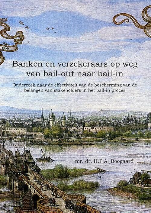 Foto van Banken en verzekeraars op weg van bail-out naar bail-in - h.p.a. boogaard - paperback (9789463808613)