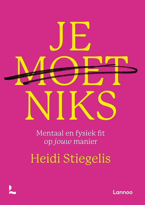 Foto van Je moet niks - heidi stiegelis - ebook