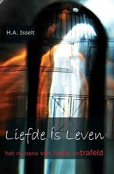 Foto van Liefde ís leven - humphrey isselt - paperback (9789402163070)