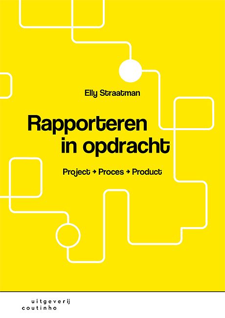 Foto van Rapporteren in opdracht - elly straatman - paperback (9789046907504)