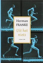 Foto van Uit het niets - herman franke - ebook (9789057594809)