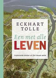 Foto van Een met alle leven - eckhart tolle - ebook (9789020214161)