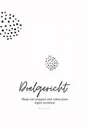 Foto van Doelgericht - adriane m - paperback (9789403625485)