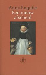 Foto van Een nieuw afscheid - anna enquist - ebook (9789029581493)