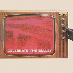 Foto van Celebrate the bullet - cd (5060516099672)