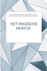 Foto van Het magische muntje - eveline van hattum-woortman - paperback (9789464856262)