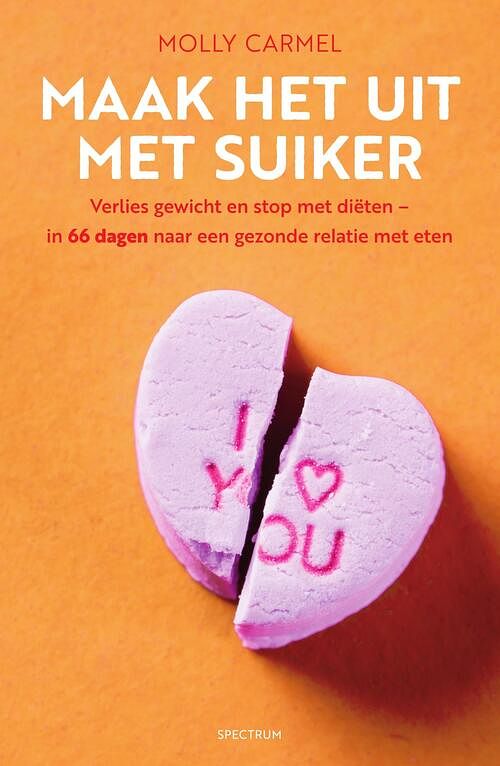 Foto van Maak het uit met suiker - molly carmel - ebook (9789000370504)