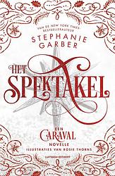 Foto van Het spektakel - stephanie garber - ebook