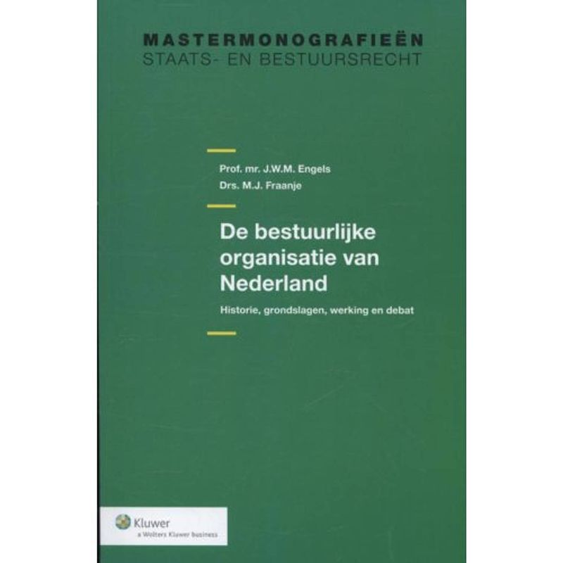 Foto van De bestuurlijke organisatie van nederland -