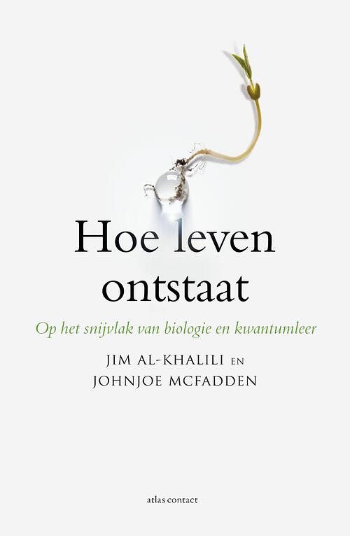 Foto van Hoe leven ontstaat - jim al-khalili, johnjoe mcfadden - ebook (9789045029313)