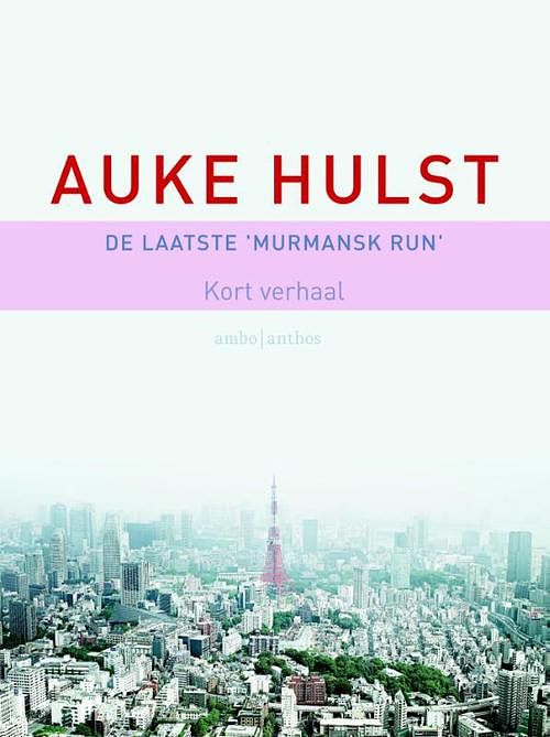 Foto van De laatste murmansk run - auke hulst - ebook