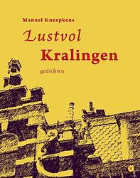 Foto van Lustvol kralingen - manuel kneepkens - paperback (9789491835346)