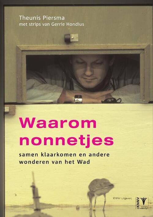 Foto van Waarom nonnetjes samen klaarkomen en andere wonderen van het wad - theunis piersma - ebook (9789050113625)