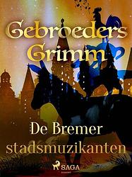 Foto van De bremer stadsmuzikanten - de gebroeders grimm - ebook