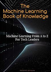 Foto van The machine learning book of knowledge - marco van hurne - ebook