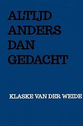 Foto van Altijd anders dan gedacht - klaske van der weide - paperback (9789403658278)