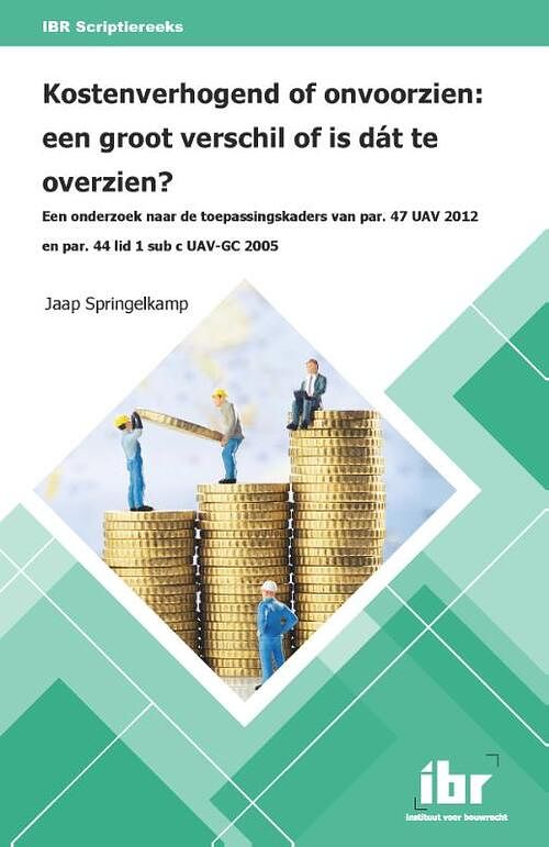 Foto van Kostenverhogend of onvoorzien: een groot verschil of is dát te overzien? - j. springelkamp - paperback (9789463150705)