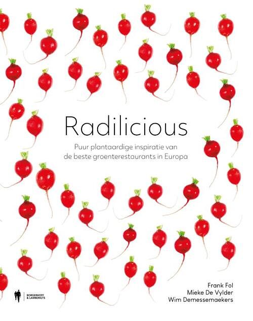 Foto van Radilicious - frank fol, mieke de vylder, wim demessemaekers - hardcover (9789464788075)