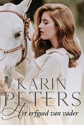 Foto van Het erfgoed van vader - karin peters - ebook (9789020548679)