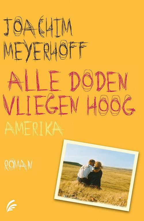 Foto van Alle doden vliegen hoog - joachim meyerhoff - ebook (9789044975871)