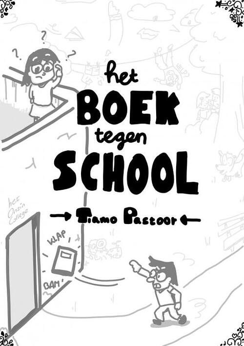 Foto van Het boek tegen school - tiamo pastoor - paperback (9789403633985)