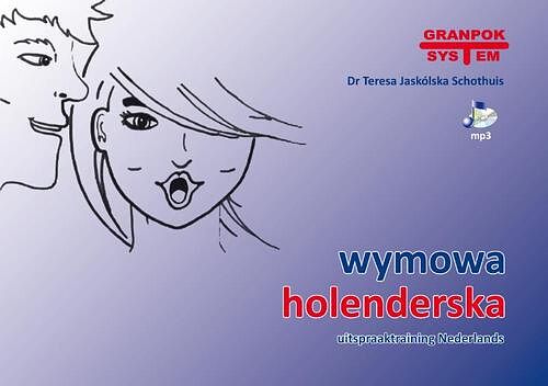 Foto van Wymowa holenderska uitspraaktraining nederlands - teresa jaskolska schothuis - paperback (9788360896464)