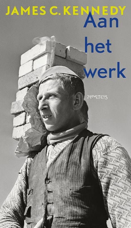 Foto van Aan het werk - james c. kennedy - paperback (9789044648928)