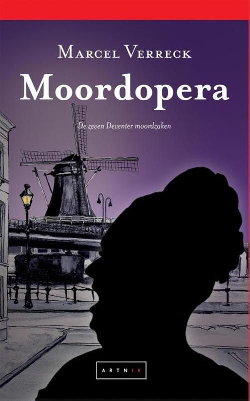 Foto van Moordopera - de zeven deventer moordzaken - marcel verreck - ebook (9789490548209)