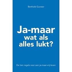 Foto van Ja-maar wat als alles lukt?