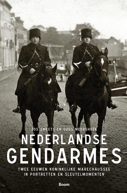 Foto van Nederlandse gendarmes - guus meershoek, jos smeets - ebook (9789058758767)