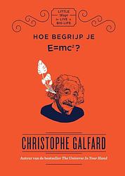 Foto van Hoe begrijp je e=mc2? - christophe galfard - ebook (9789000361755)