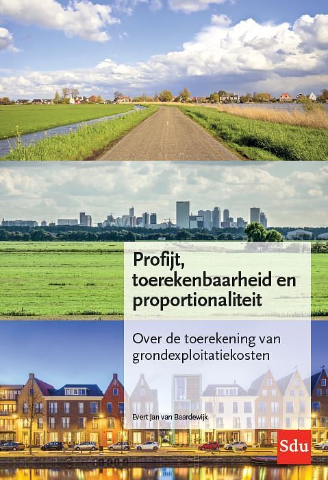 Foto van Profijt, toerekenbaarheid en proportionaliteit (ptp-criteria) - evert jan van baardewijk - paperback (9789012408523)