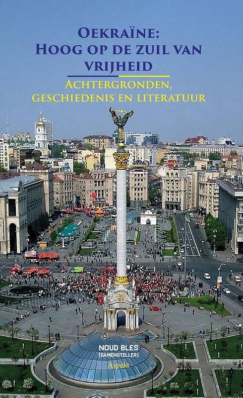 Foto van Oekraïne: hoog op de zuil van vrijheid - noud bles - ebook (9789464628388)