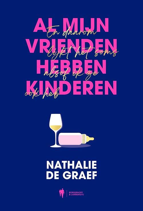 Foto van Al mijn vrienden hebben kinderen - nathalie de graef - ebook (9789464788891)