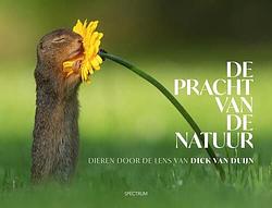 Foto van De pracht van de natuur - dick van duijn - hardcover (9789000374199)