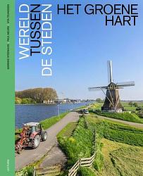 Foto van Het groene hart - marinke steenhuis, paul meurs, vita teunissen - hardcover (9789462264922)