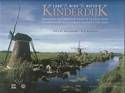 Foto van Kinderdijk, land, wind en water - ben maandag - hardcover (9789078388135)