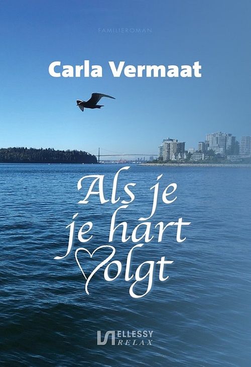 Foto van Als je je hart volgt - carla vermaat - ebook