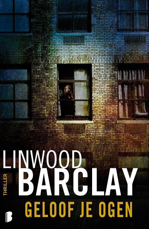 Foto van Geloof je ogen - linwood barclay - ebook (9789460237898)