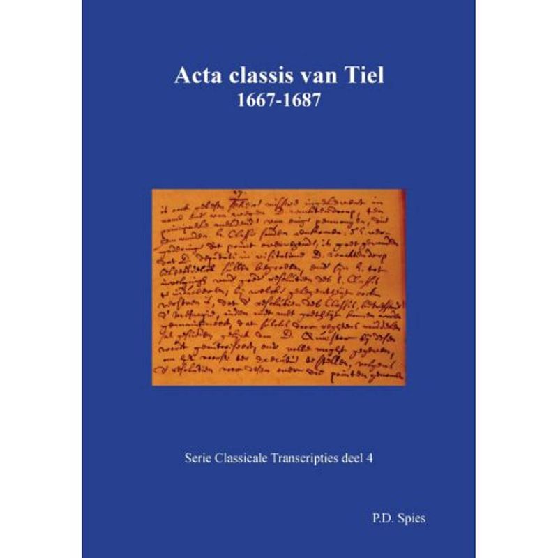 Foto van Acta classis van tiel 1667-1687 - serie classicale