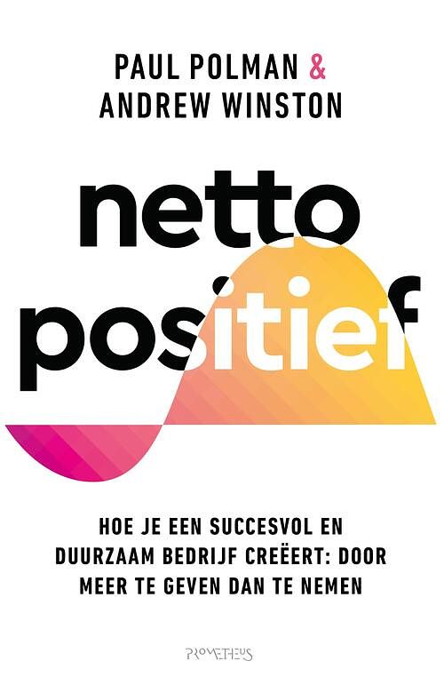 Foto van Netto positief - andrew winston, paul polman - ebook (9789044650945)