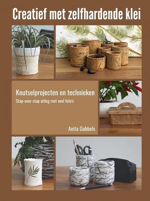 Foto van Creatief met zelfhardende klei - anita gubbels - paperback (9789403652900)