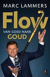 Foto van Flow - marc lammers, ton hendrickx - ebook (9789461562081)