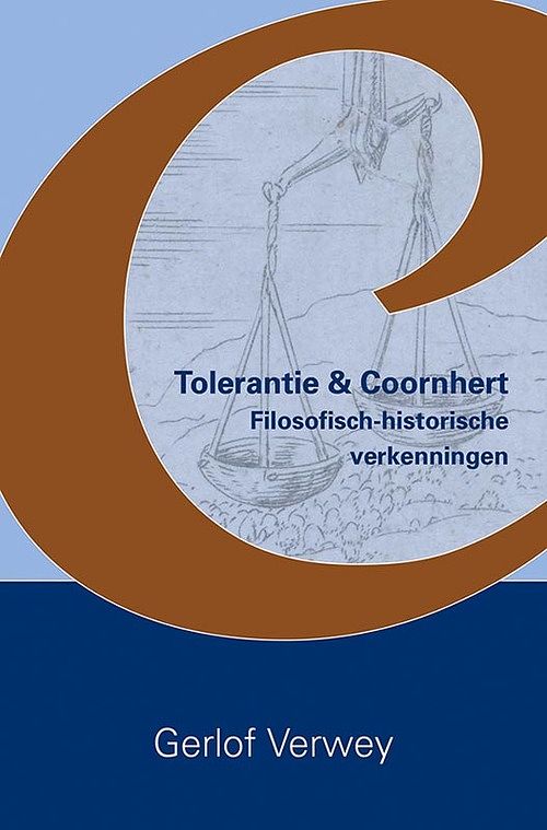 Foto van Tolerantie & coornhert - gerlof verwey - paperback (9789464550160)