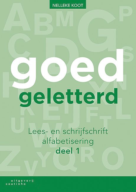 Foto van Goedgeletterd - lees- en schrijfschrift alfabetisering - deel 1 - nelleke koot - paperback (9789046907498)