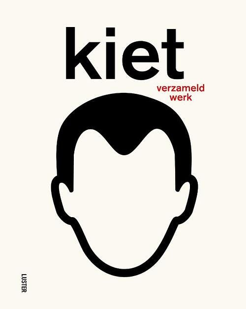 Foto van Kiet, verzameld werk - paperback (9789460583247)