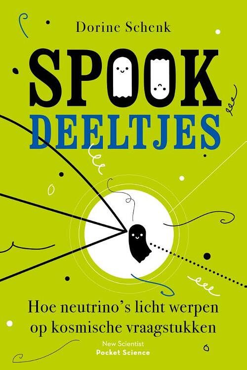 Foto van Spookdeeltjes - dorine schenk - paperback (9789085717973)