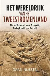 Foto van Het wereldrijk van het tweestromenland - daan nijssen - ebook (9789401916578)