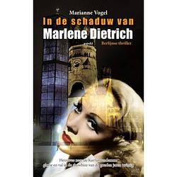 Foto van In de schaduw van marlene dietrich